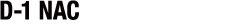 D-1 NAC